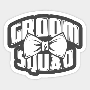 Groom Squad Bachelor for Groomsmen Groom Crew Sticker